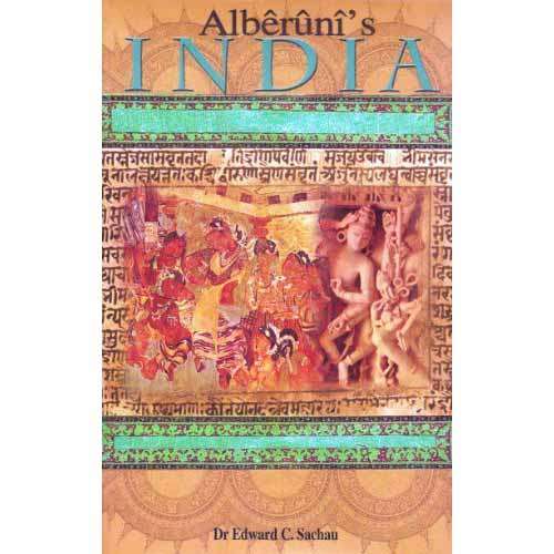 Alberuni's India by C.Sachau Dr. Edward
